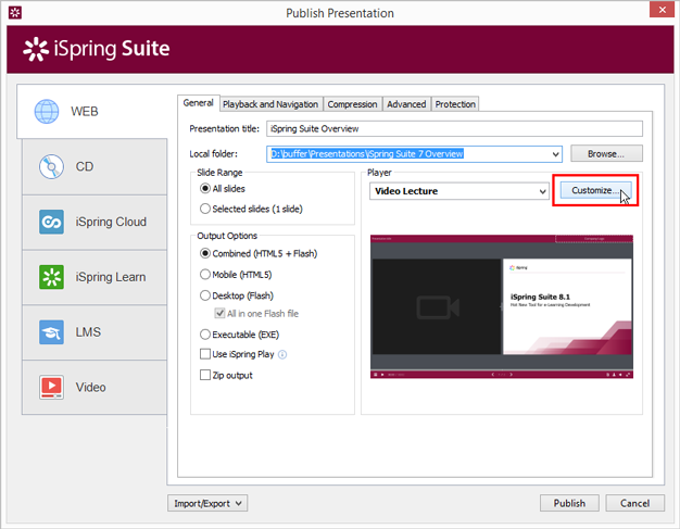 Video Lecture player customize The Customize button for Video Lecture player in the Publish window is active now in version 8.1.