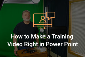 Make a Training Video