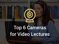 Top 6 Cameras for Video Lectures