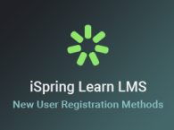 New registration methods in iSpring Learn