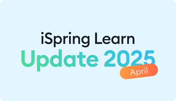 iSpring Learn LMS April Updates iSpring Learn LMS April Updates