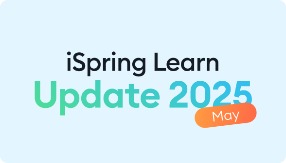 iSpring Learn Feature Updates May 2025