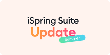iSpring Suite Summer 2025 Update