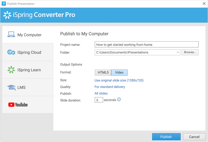 Publishing a Presentation to Video Publishing a Presentation to Video in iSpring Converter Pro