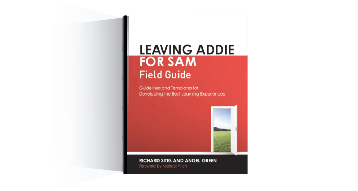Leaving ADDIE for SAM Leaving ADDIE for SAM