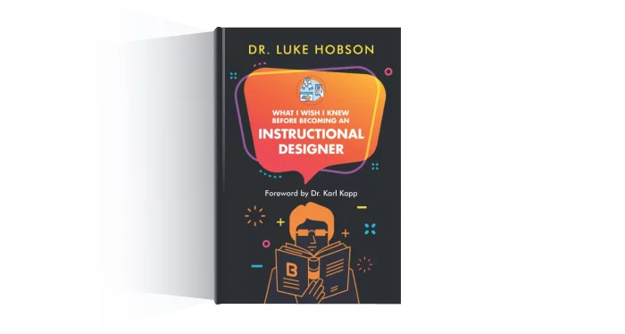 So, you want to become an instructional designer? — Dr. Luke Hobson