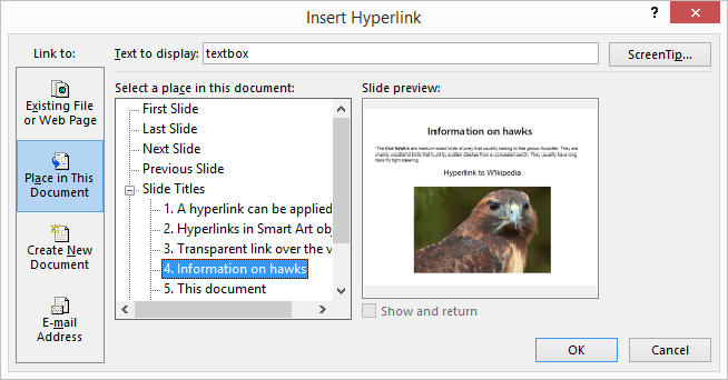 Ins ert Hyperlink window > Place in This Document > hyperlink to a specific slide